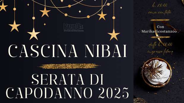 Capodanno 2025 Cascina Nibai Cernusco sul Naviglio Martedi 31 Dicembre 2024