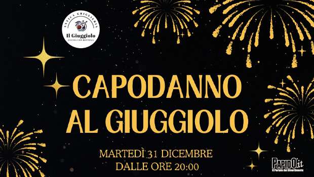 Capodanno 2025 Il Giuggiolo Paderno Dugnano Martedi 31 Dicembre 2024