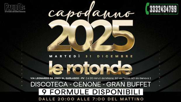 Capodanno 2025 Le Rotonde Garlasco Martedi 31 Dicembre 2024