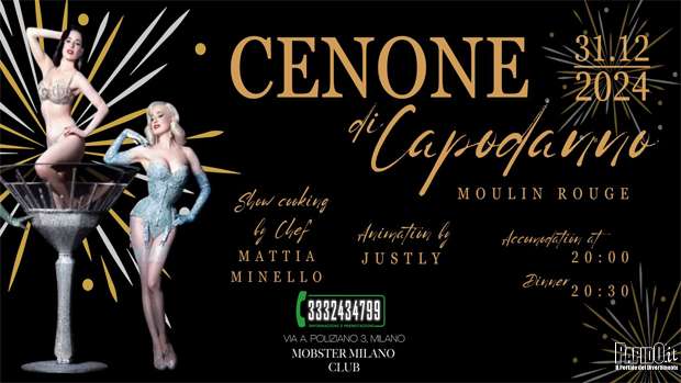 Capodanno 2025 Mobster Milano Club Martedi 31 Dicembre 2024