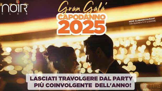 Capodanno 2025 Noir Lissone Martedi 31 Dicembre 2024