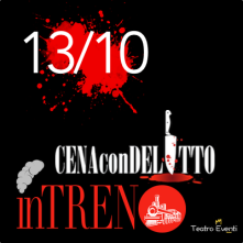 Venerdi 13 Ottobre 2023 Cena con Delitto in Treno Milano