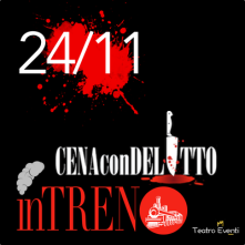Venerdi 24 Novembre 2023 Cena con Delitto in Treno Milano