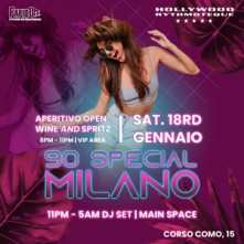 Aperitivo 90 special Sabato 18 Gennaio 2025 Hollywood Milano