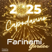 Capodanno Farinami Garden Sesto San Giovanni Martedi 31 Dicembre 2024