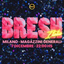 Serata Bresh Magazzini Generali Milano Giovedi 7 Dicembre 2023