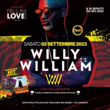 Willy William Fellini Sabato 2 Settembre 2023