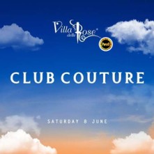 Club Couture Sabato 8 Giugno 2024 Villa delle Rose Misano Adriatico