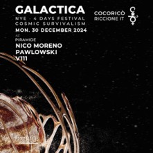 Galactica Festival Lunedi 30 Dicembre 2024 Cocorico Riccione Capodanno 2025