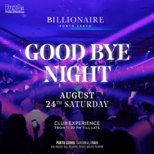 Closing Party Sabato 24 Agosto 2024 Billionaire Porto Cervo