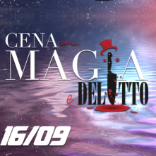 Cena con Magia e Spettacolo di Delitto Torino