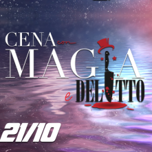 Cena con Magia e Spettacolo di Delitto Torino